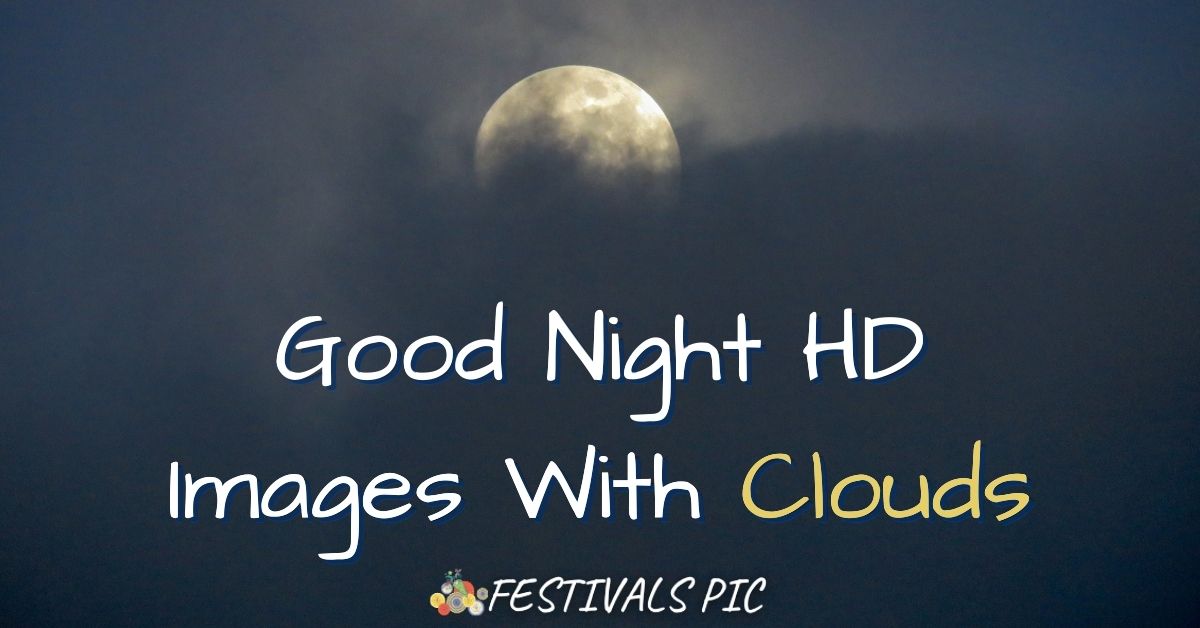 Good Night HD Images With Clouds Download