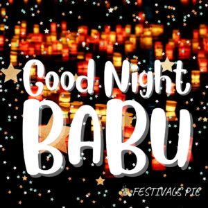 good night babu i love you pics